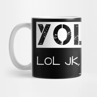 Yolo Jk Brb Jesus Shirt Christian Joke Mug